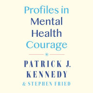 Profiles in Mental Health Courage