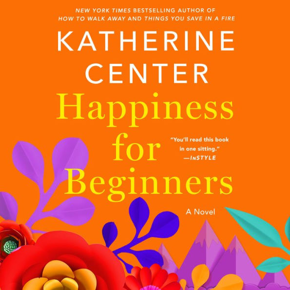 Happiness for Beginners: A Novel