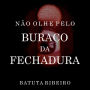 Não Olhe Pelo Buraco da Fechadura