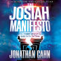 The Josiah Manifesto: The Ancient Mystery & Guide for the End Times