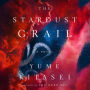 The Stardust Grail: A Novel