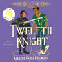 Twelfth Knight (Reese's Book Club Pick)