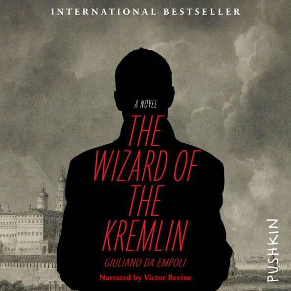 The Wizard of the Kremlin: A Novel