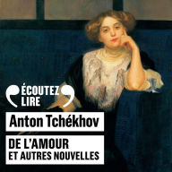 De l'amour et autres nouvelles: La pharmacienne, Le récit de Mlle X..., La princesse, De l'amour, La dame au petit chien