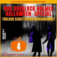 Das Sherlock Holmes Halloween-Spezial (Tödliche Schatten der Vergangenheit, Folge 4)