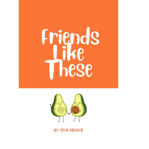 Friends Like These