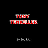 Tony Tenkiller: none