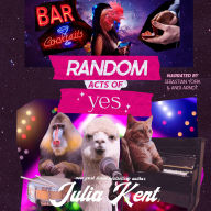 Random Acts of Yes