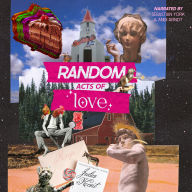 Random Acts of Love