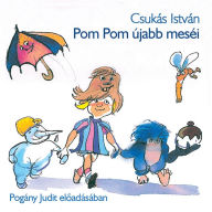 Pom Pom újabb meséi (teljes)