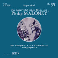 Die haarsträubenden Fälle des Philip Maloney, No.59: Das Rennpferd, Die Einbrecherin, Hirngespinste