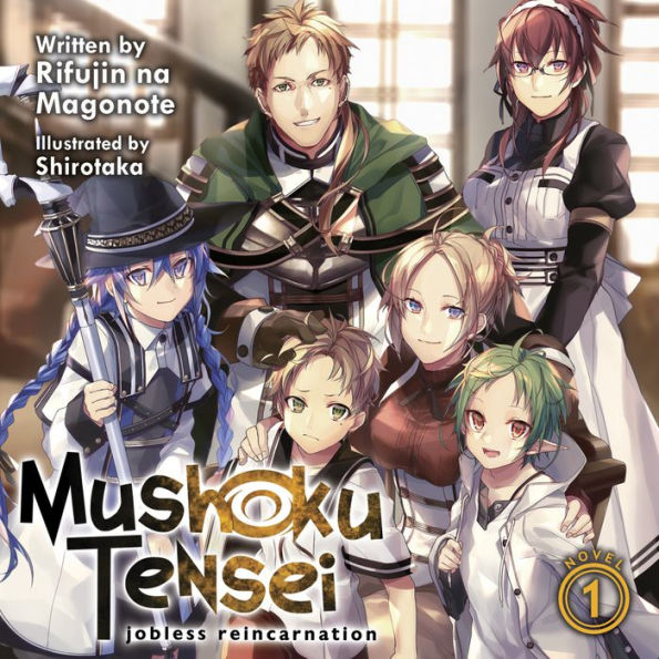 Mushoku Tensei: Jobless Reincarnation (Light Novel) Vol. 1