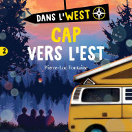 Dans l'west T.2: Cap vers l'Est