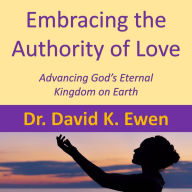 Embracing the Authority of Love