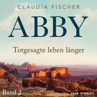 Abby 2 - Totgesagte leben länger