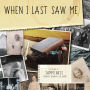 When I Last Saw Me: The Memoir Of Sammi Bass