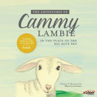 The Adventures of Cammy Lambie: In The Place of the Big Blue Sky