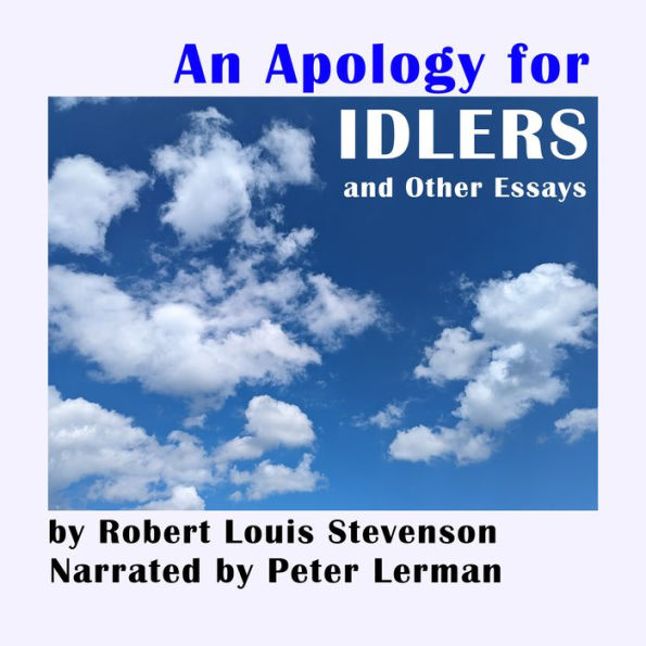 An Apology for Idlers and Other Essays