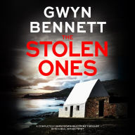 The Stolen Ones: A completely unputdownable crime thriller with a nail-biting twist