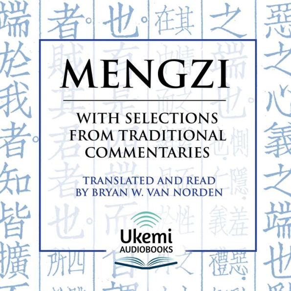 Mengzi: With Selections from Traditional Commentaries