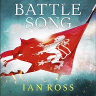 Battle Song: The 13th Century historical adventure for fans of Bernard Cornwell and Ben Kane