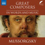 Mussorgsky in Words and Music