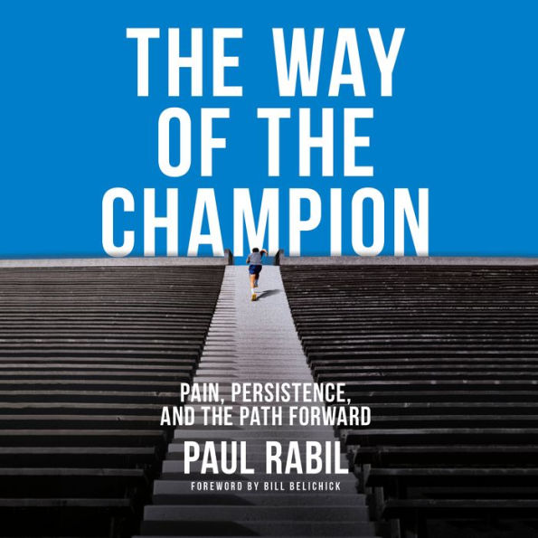 The Way of the Champion: Pain, Persistence, and the Path Forward