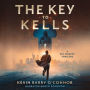 The Key to Kells: A Key Murphy Thriller