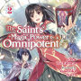 The Saint's Magic Power is Omnipotent (Light Novel) Vol. 2