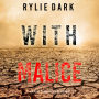 With Malice (A Maeve Sharp FBI Suspense Thriller-Book One): Digitally narrated using a synthesized voice