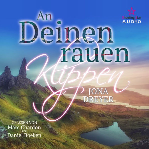 deinen rauen Klippen, An (ungekürzt)