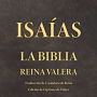 Isaías: La Biblia Reina Valera