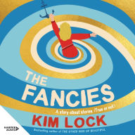 The Fancies: Abigail Fancy returns to the tiny town that the Fancys have ruled for decades, fresh from her second stint in prison and utterly out of time... A bold, punchy and wry novel from the author of The Other Side of Beautiful.