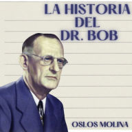 La historia del Dr. Bob