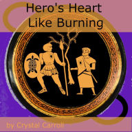 Hero's Heart Like Burning