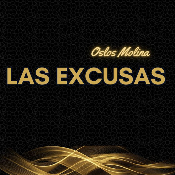 Las excusas