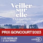 Veiller sur elle - Prix Goncourt 2023