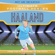 Ultimate Football Heroes: Haaland (Goal Machines 1): Collect them all!