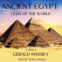 Ancient Egypt - Light Of The World Volume 2