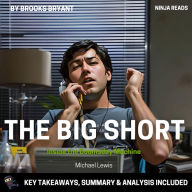 Summary: The Big Short: Inside the Doomsday Machine by Michael Lewis: Key Takeaways, Summary & Analysis