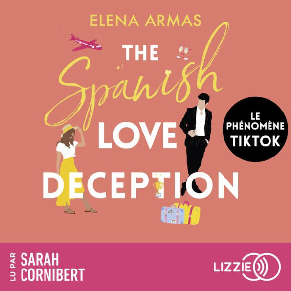 The Spanish Love Deception: (Version française)