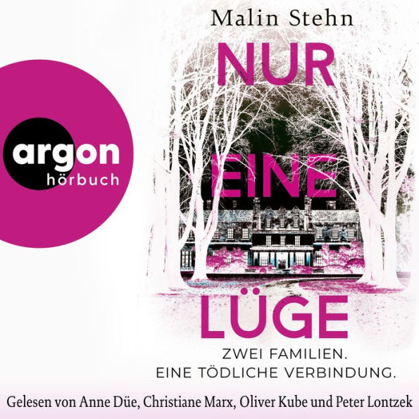 Nur eine Lüge - Zwei Familien, eine tödliche Verbindung (Ungekürzte Lesung)