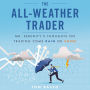 The All Weather Trader: Mr. Serenity's Thoughts on Trading Come Rain or Shine