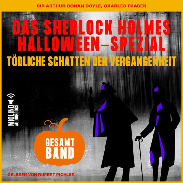 Tödliche Schatten der Vergangenheit: Das Sherlock Holmes Halloween-Spezial