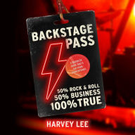 Backstage Pass: A Business Book That's Far From Conventional
