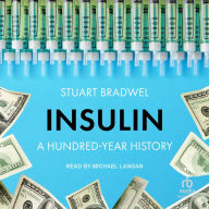 Insulin: A Hundred-Year History