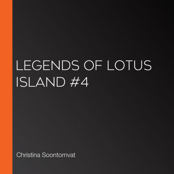 Legends of Lotus Island #4