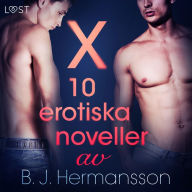 X: 10 erotiska noveller av B. J. Hermansson