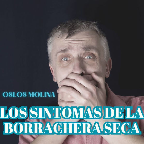 Los sintomas de la borrachera seca