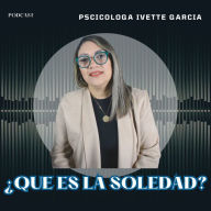 ¿Qué es la soledad?: Psicologia para sanar